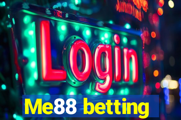 Me88 betting