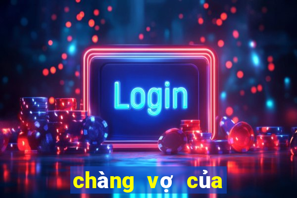 chàng vợ của em full online