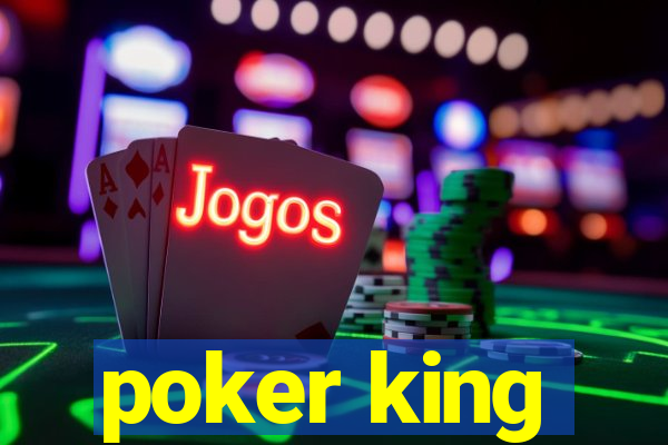 poker king