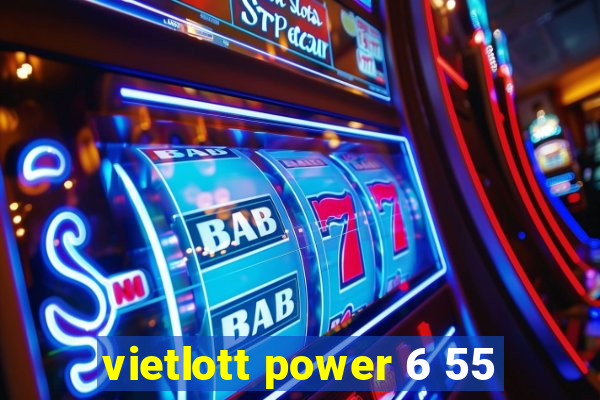 vietlott power 6 55