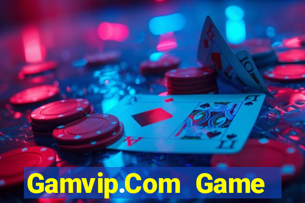 Gamvip.Com Game Bài Miễn Phí