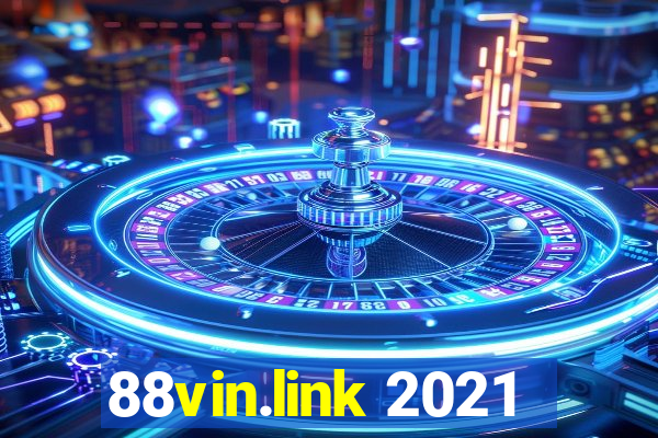 88vin.link 2021