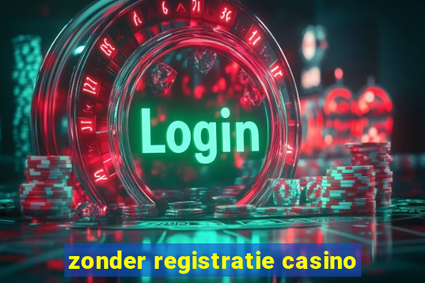 zonder registratie casino