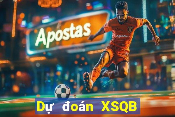 Dự đoán XSQB ngày thứ sáu