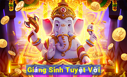 Giáng Sinh Tuyệt Vời