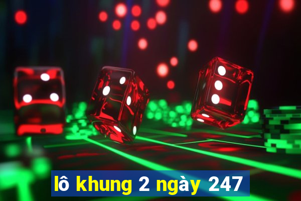 lô khung 2 ngày 247