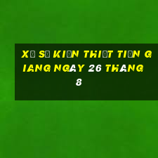 xổ số kiến thiết tiền giang ngày 26 tháng 8