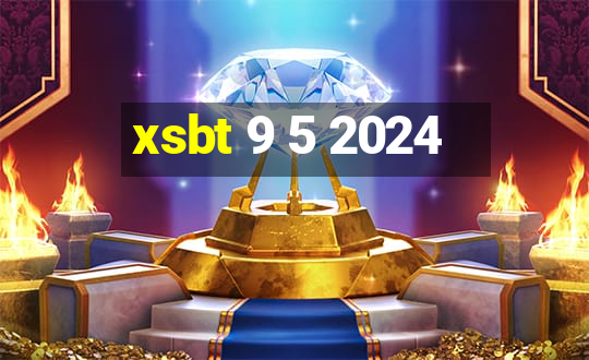 xsbt 9 5 2024