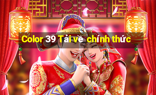 Color 39 Tải về chính thức