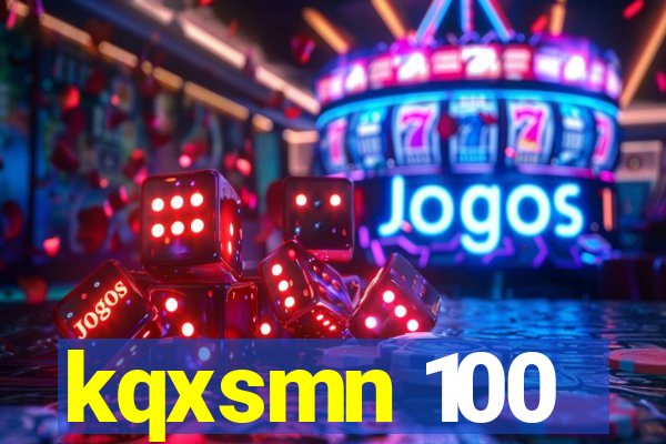 kqxsmn 100