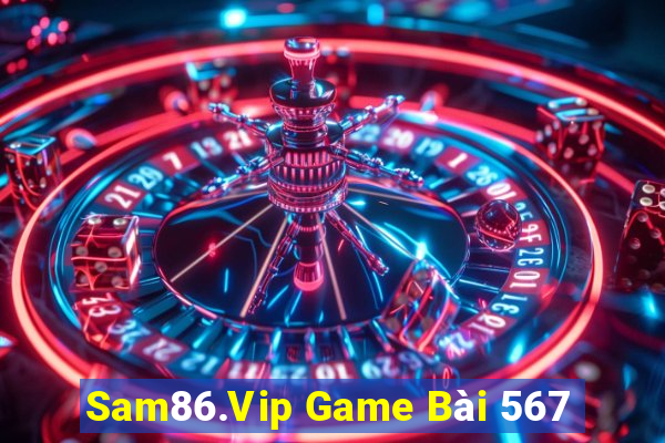 Sam86.Vip Game Bài 567