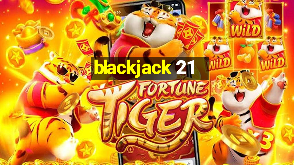 blackjack 21