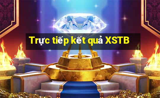 Trực tiếp kết quả XSTB