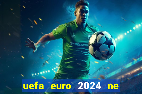 uefa euro 2024 ne zaman başlıyor