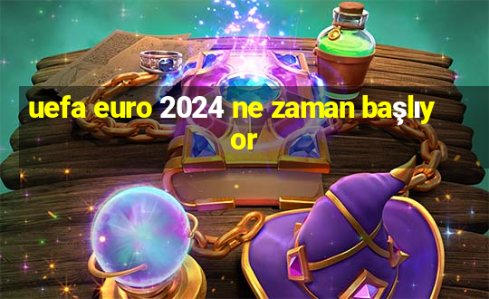 uefa euro 2024 ne zaman başlıyor