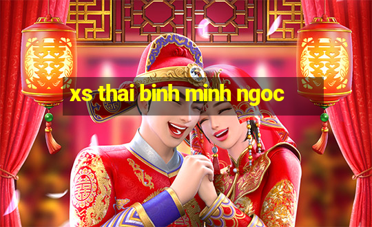 xs thai binh minh ngoc