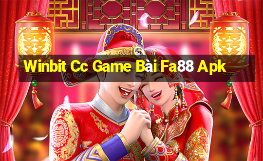 Winbit Cc Game Bài Fa88 Apk