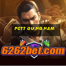 pctt quảng nam