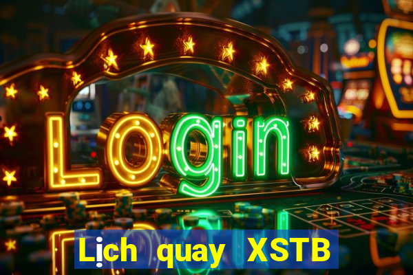 Lịch quay XSTB ngày 10