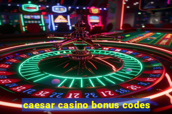 caesar casino bonus codes