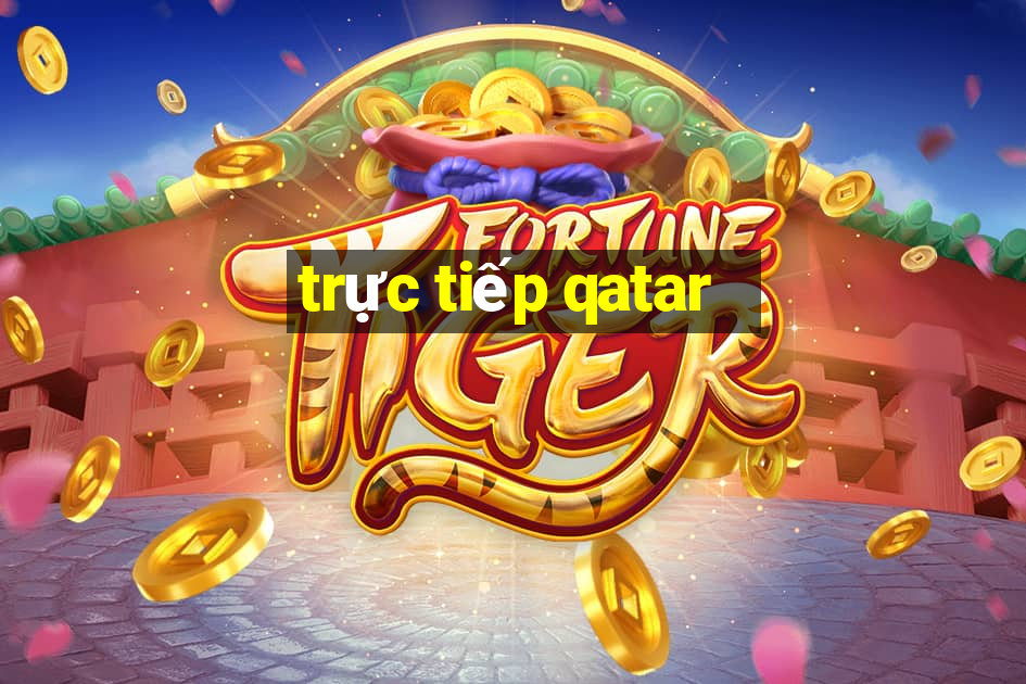 trực tiếp qatar