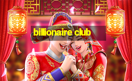 billionaire club