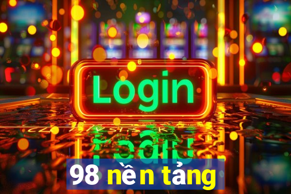 98 nền tảng