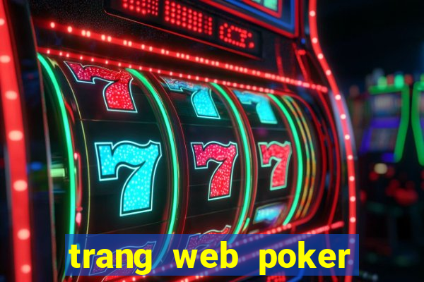 trang web poker tiền điện tử tốt nhất