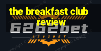 the breakfast club review