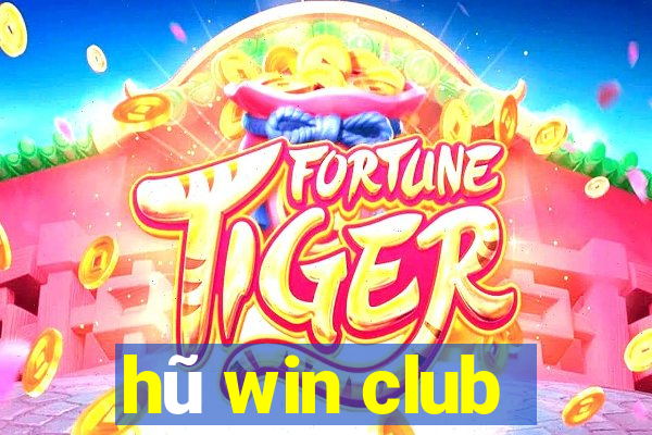 hũ win club