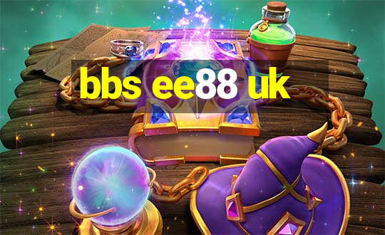 bbs ee88 uk