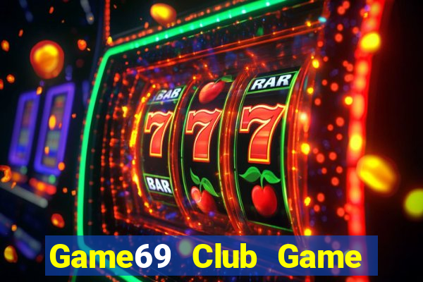 Game69 Club Game Bài Poker Đổi Thưởng