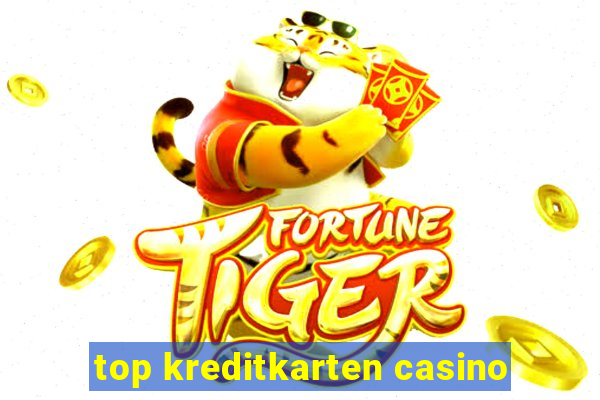 top kreditkarten casino