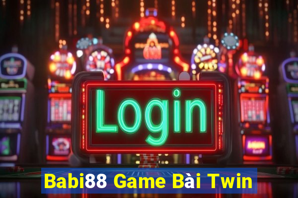 Babi88 Game Bài Twin