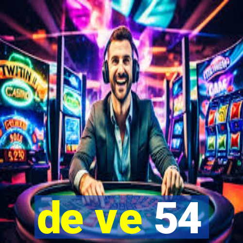 de ve 54