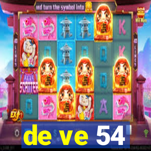 de ve 54