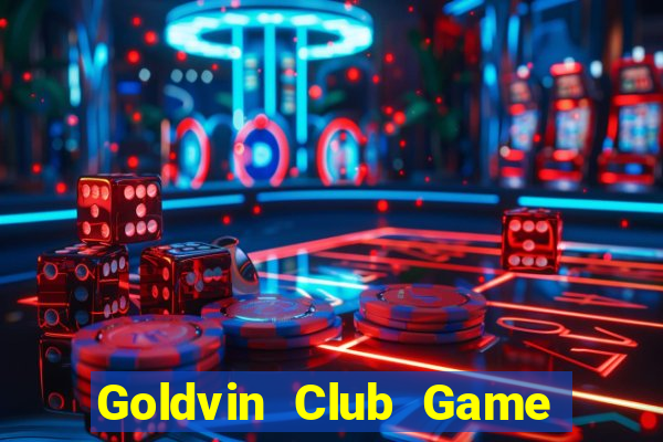 Goldvin Club Game Bài 2022