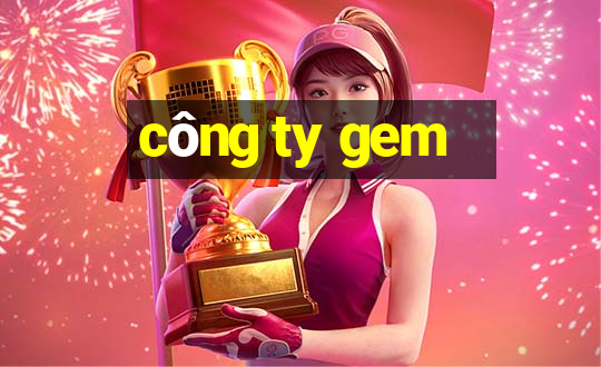 công ty gem