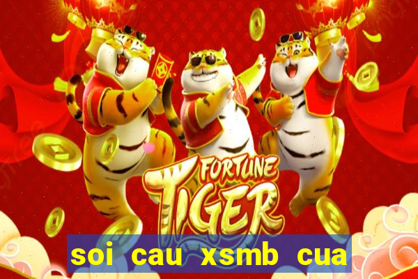 soi cau xsmb cua nha cai