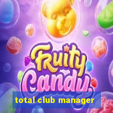 total club manager