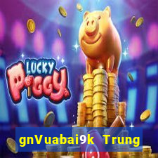 gnVuabai9k Trung tâm trò chơi