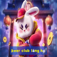 beer club láng hạ