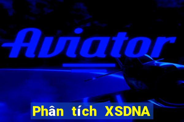 Phân tích XSDNA ngày 12