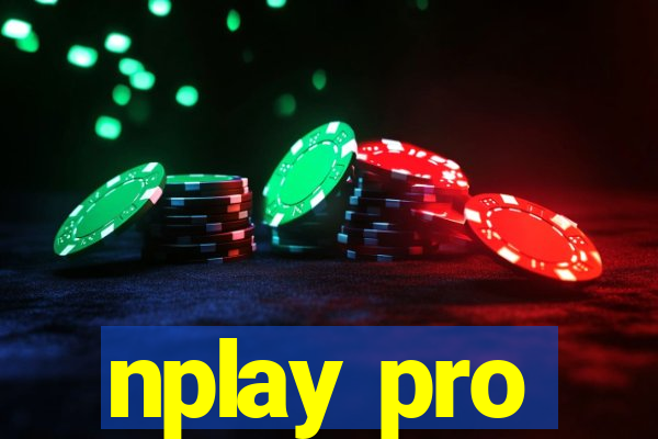 nplay pro