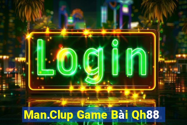 Man.Clup Game Bài Qh88