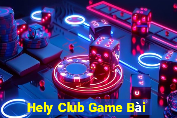 Hely Club Game Bài