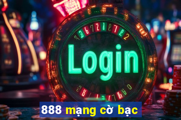 888 mạng cờ bạc