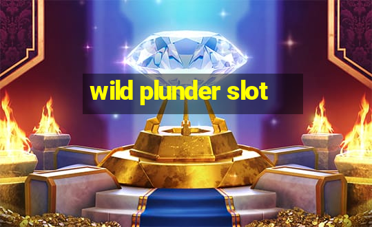 wild plunder slot