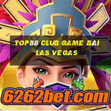 Top88 Club Game Bài Las Vegas