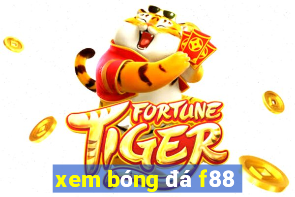 xem bóng đá f88